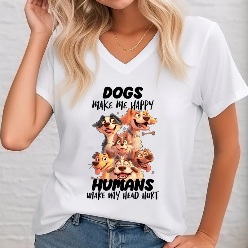 Dogs Make Me Happy T-Shirt — Funny Dog Lover V-Neck Tee for Women