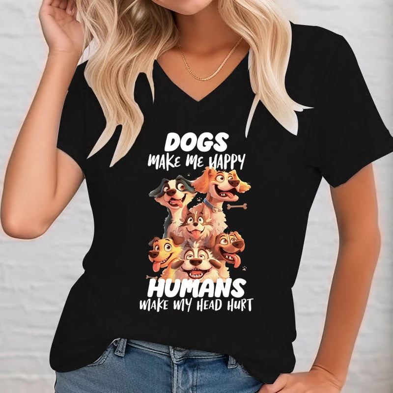 Dogs Make Me Happy T-Shirt — Funny Dog Lover V-Neck Tee for Women
